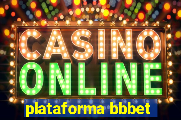 plataforma bbbet